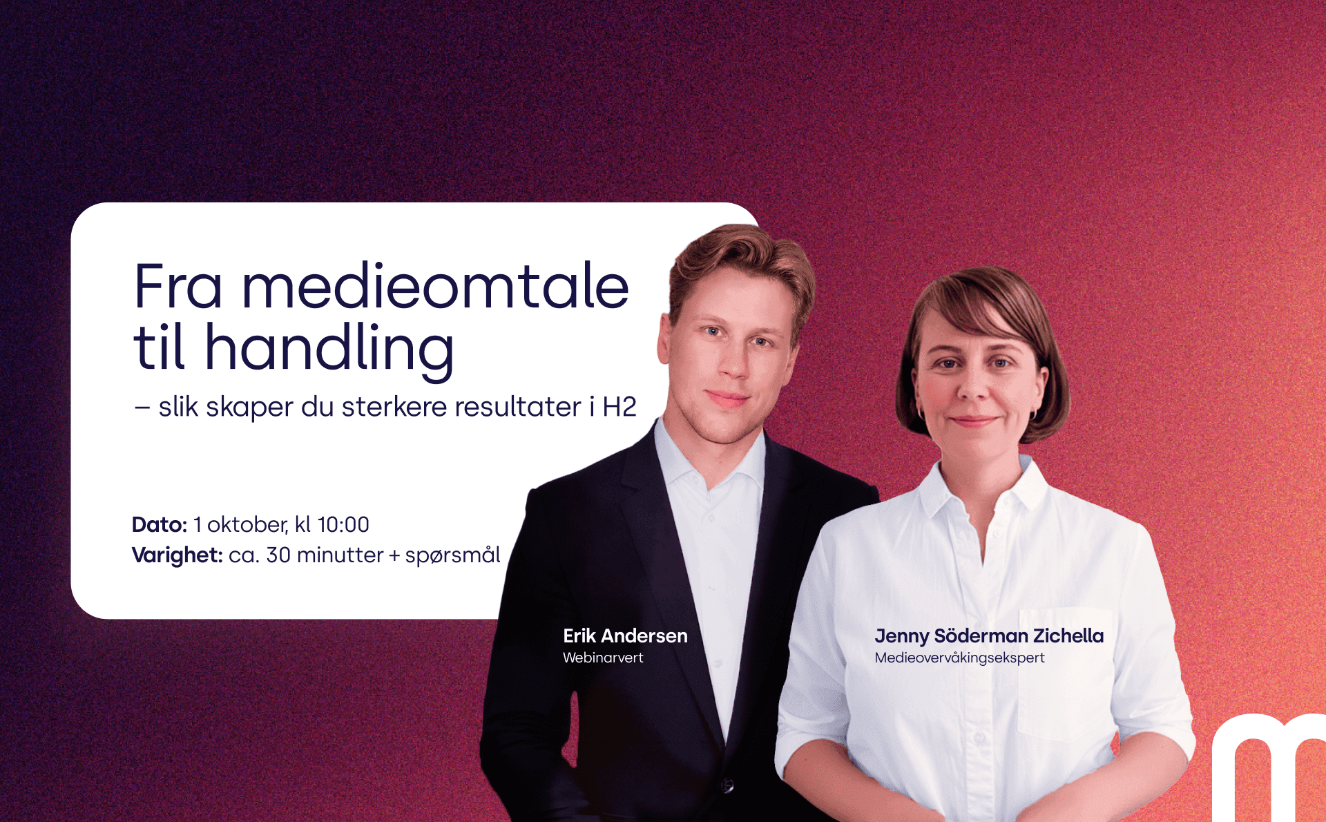 Fra medieomtale til handling – slik skaper du sterkere resultater i H2
